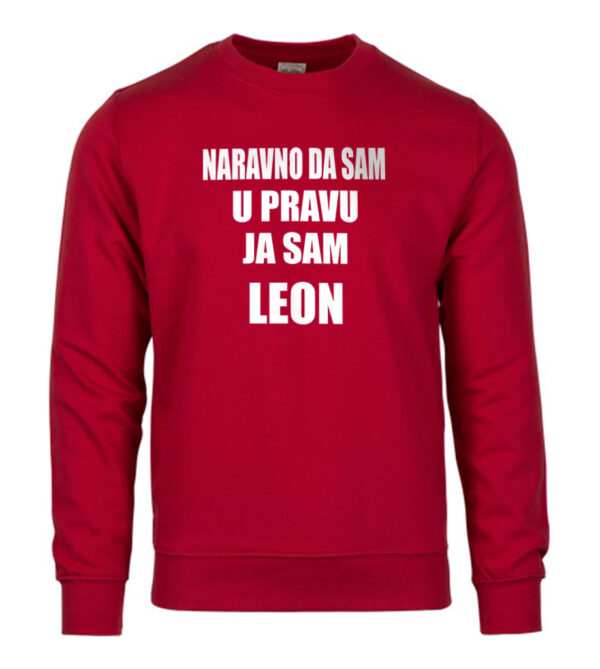 Naravno Da Sam U Pravu Ja Sam Leon