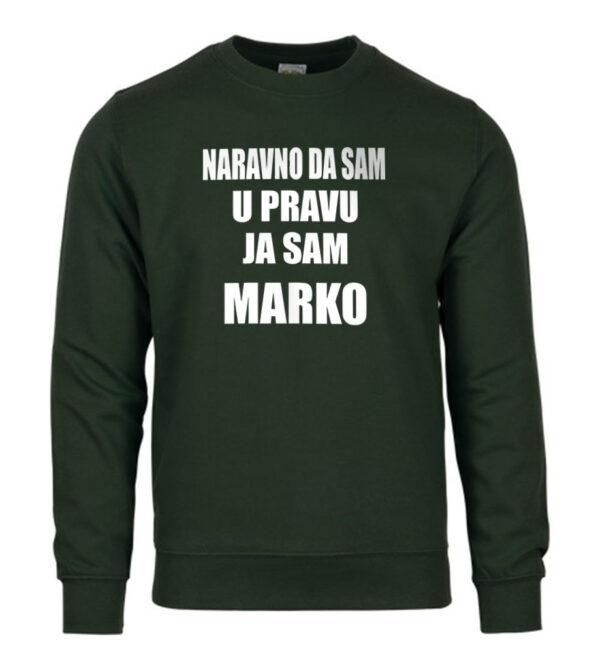 Naravno Da Sam U Pravu Ja Sam Marko