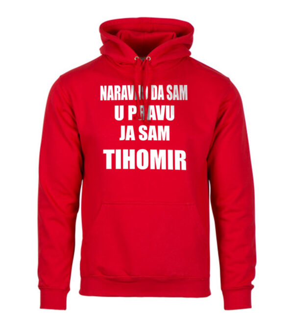 Naravno Da Sam U Pravu Ja Sam Tihomir