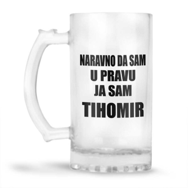 Naravno Da Sam U Pravu Ja Sam Tihomir - Slika 2