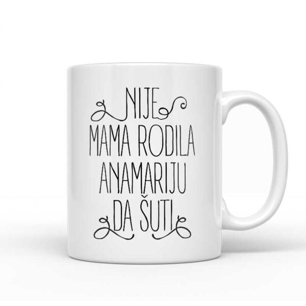 Nije Mama Rodila Anamariju Da Šuti