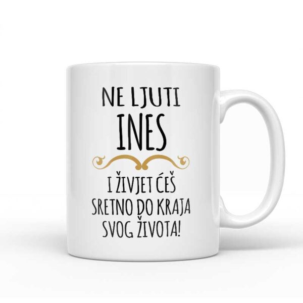 Ne Ljuti Ines I Živjet Ćeš Sretno Do Kraja Svog Života