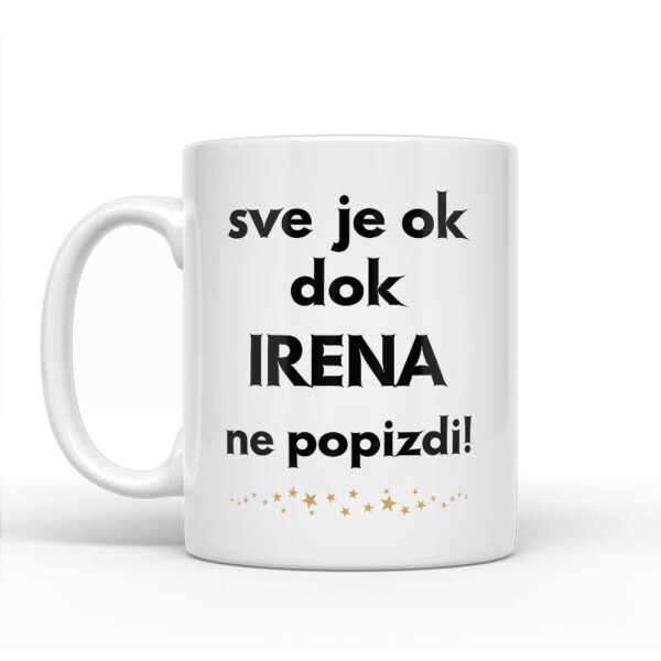 Sve Je OK Dok Irena Ne Popizdi! - Slika 2