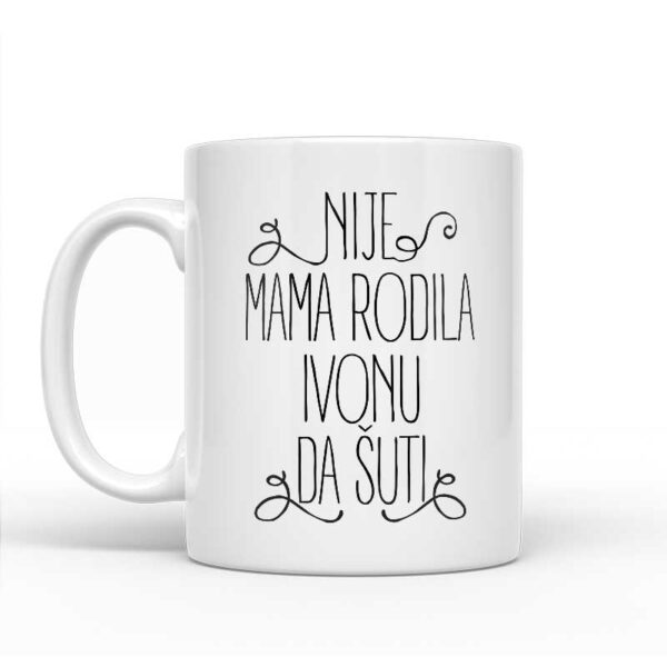 Nije Mama Rodila Ivonu Da Šuti - Slika 2