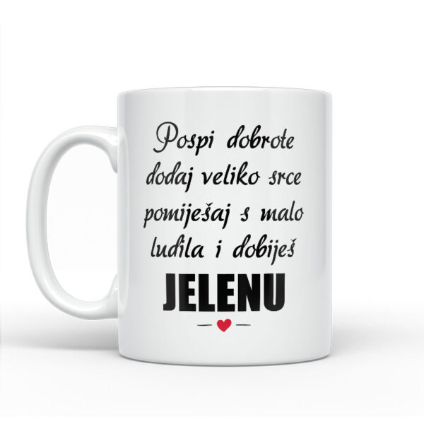 Pospi Dobrote Dodaj Veliko Srce I Pomiješaj S Malo Ludila I Dobiješ Jelenu - Slika 2