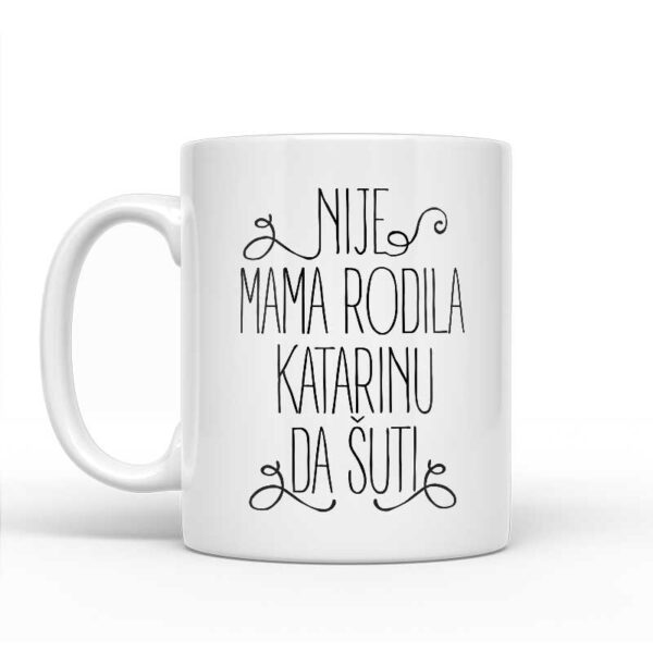 Nije Mama Rodila Katarinu Da Šuti - Slika 2