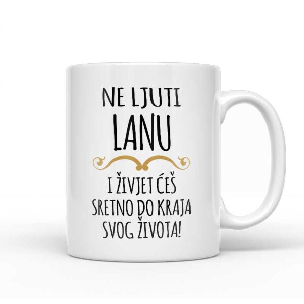 Ne Ljuti Lanu I Živjet Ćeš Sretno Do Kraja Svog Života