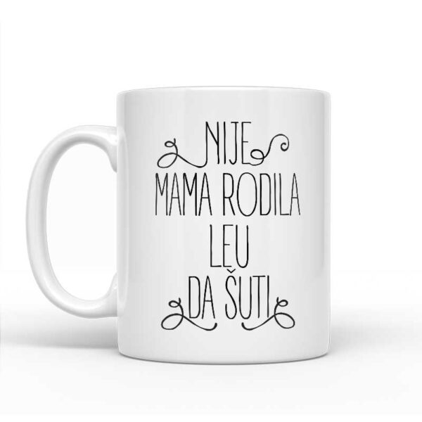 Nije Mama Rodila Leu Da Šuti - Slika 2