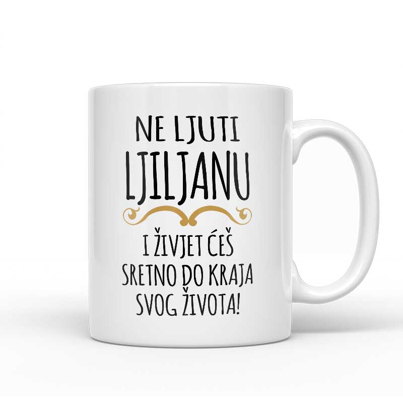 Ne Ljuti Ljiljanu I Živjet Ćeš Sretno Do Kraja Svog Života