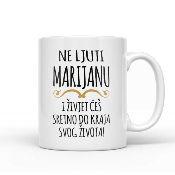 Ne Ljuti Marijanu I Živjet Ćeš Sretno Do Kraja Svog Života