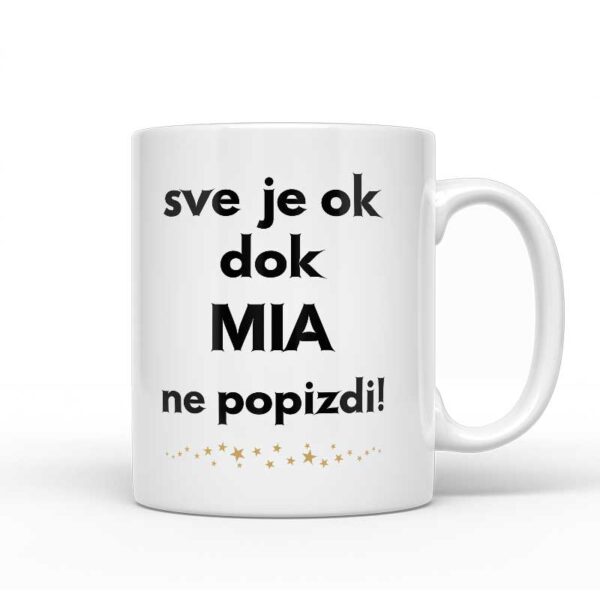 Sve Je OK Dok Mia Ne Popizdi!