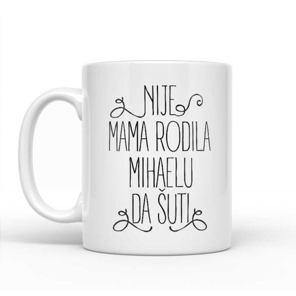 Nije Mama Rodila Mihaelu Da Šuti - Slika 2