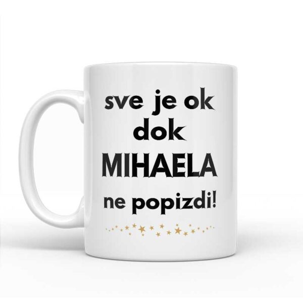 Sve Je OK Dok Mihaela Ne Popizdi! - Slika 2
