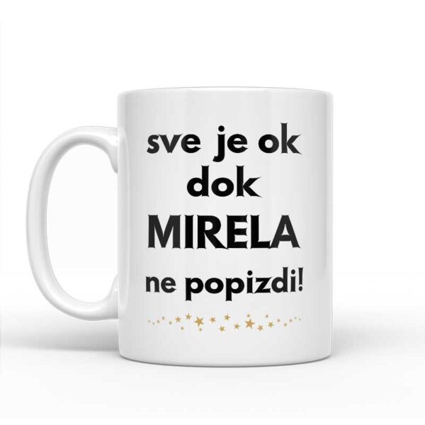 Sve Je OK Dok Mirela Ne Popizdi! - Slika 2