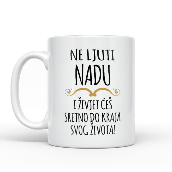 Ne Ljuti Nadu I Živjet Ćeš Sretno Do Kraja Svog Života - Slika 2