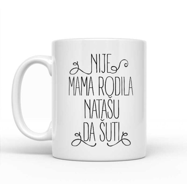 Nije Mama Rodila Natašu Da Šuti - Slika 2
