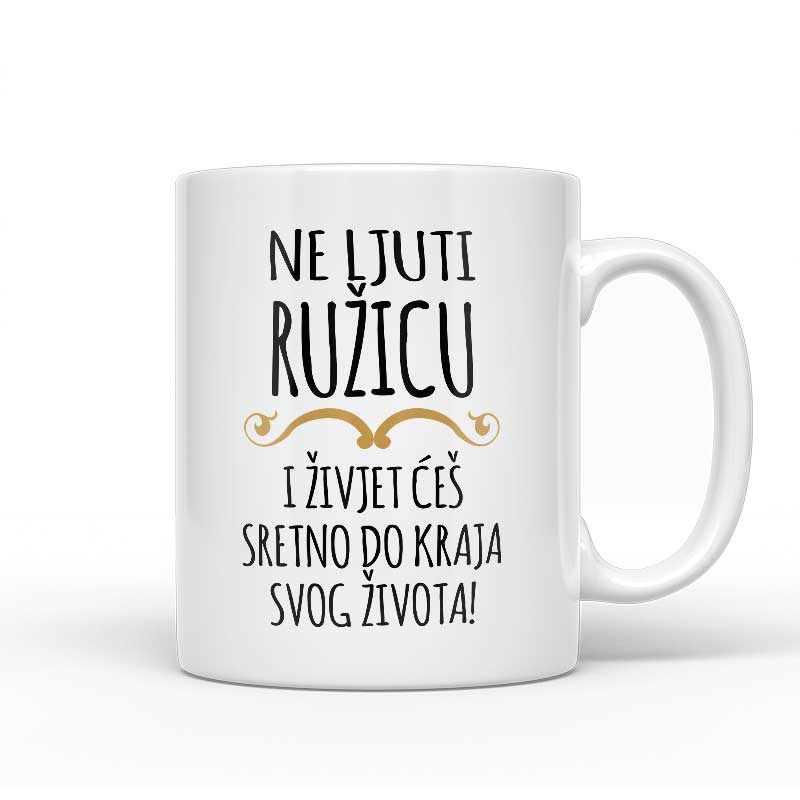 Ne Ljuti Ružicu I Živjet Ćeš Sretno Do Kraja Svog Života