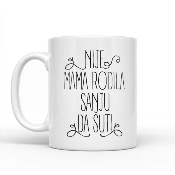 Nije Mama Rodila Sanju Da Šuti - Slika 2
