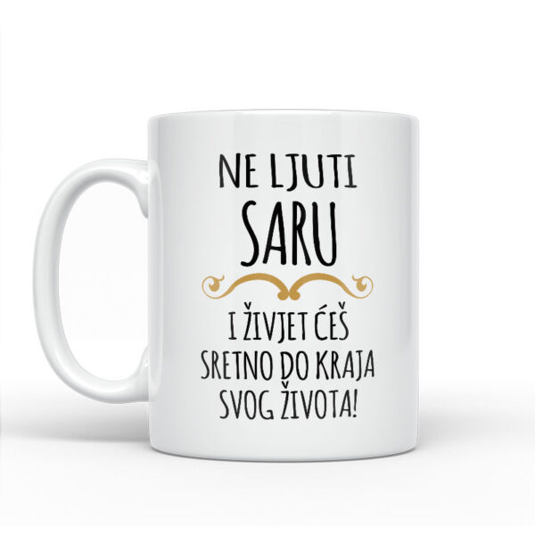 Ne Ljuti Saru I Živjet Ćeš Sretno Do Kraja Svog Života - Slika 2