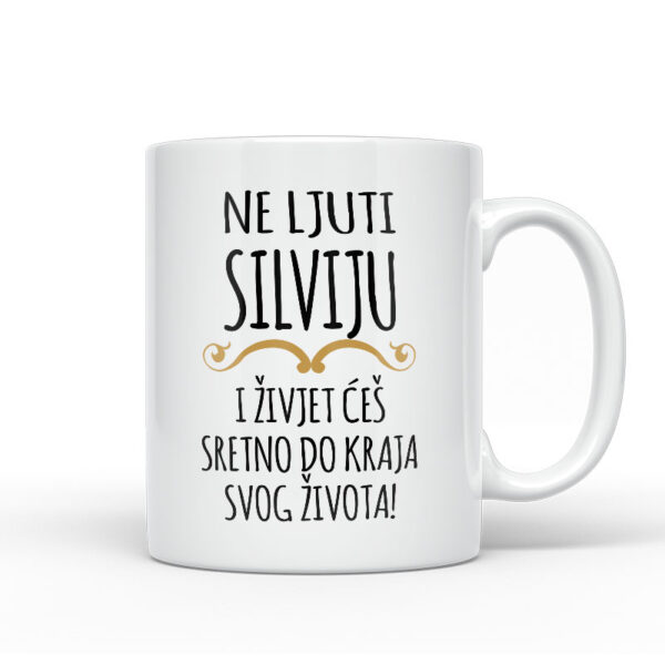 Ne Ljuti Silviju I Živjet Ćeš Sretno Do Kraja Svog Života