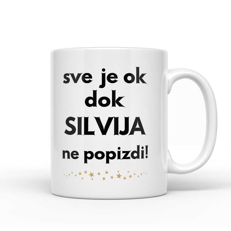 Sve Je OK Dok Silvija Ne Popizdi!