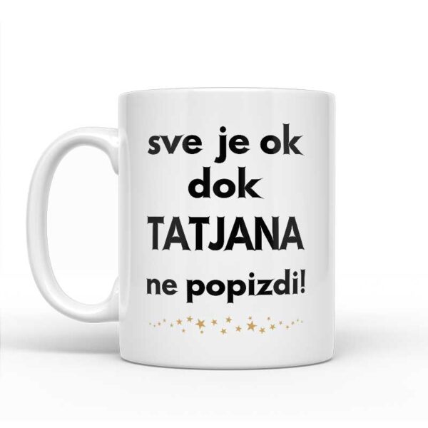 Sve Je OK Dok Tatjana Ne Popizdi! - Slika 2