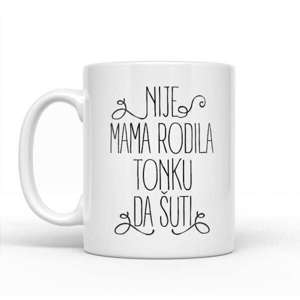 Nije Mama Rodila Tonku Da Šuti - Slika 2