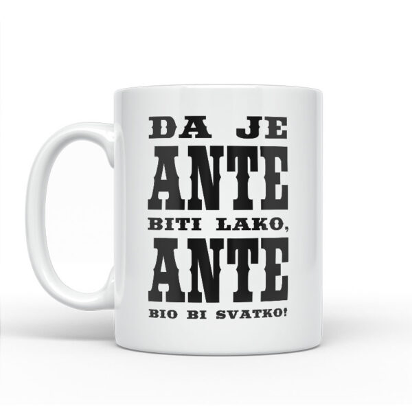 Da Je Ante Biti Lako, Ante Bio Bi Svatko - Slika 2