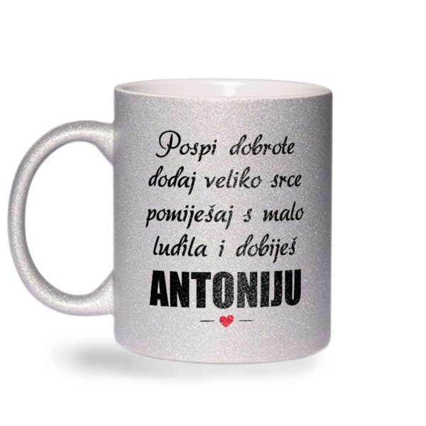 Pospi Dobrote Dodaj Veliko Srce I Pomiješaj S Malo Ludila I Dobiješ Antoniju - Slika 2