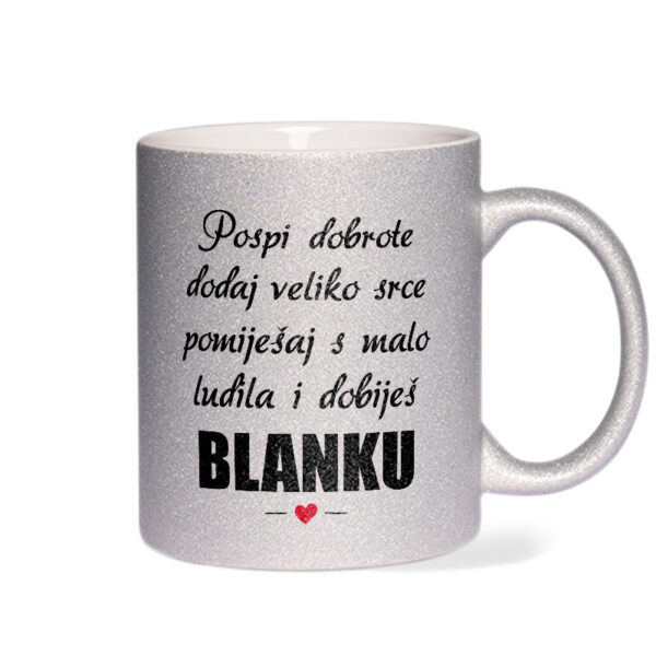 Pospi Dobrote Dodaj Veliko Srce I Pomiješaj S Malo Ludila I Dobiješ Blanku