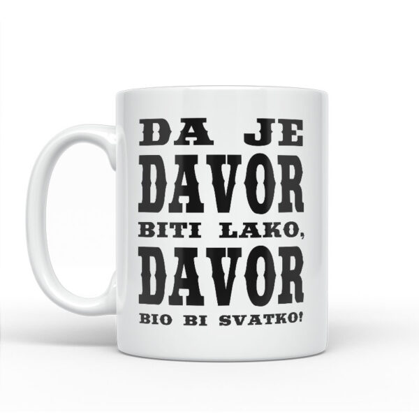 Da Je Davor Biti Lako, Davor Bio Bi Svatko - Slika 2