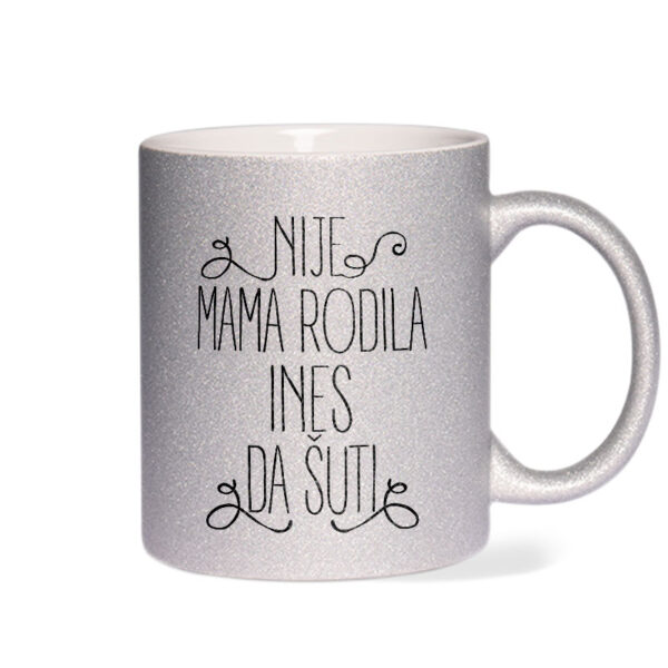 Nije Mama Rodila Ines Da Šuti