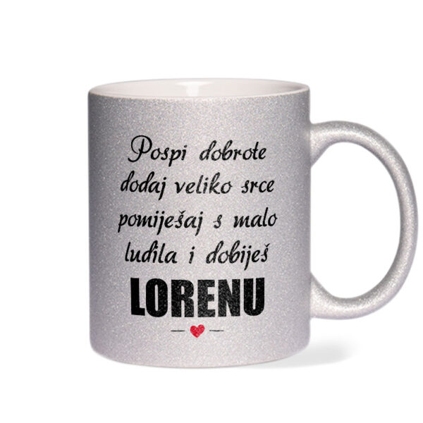 Pospi Dobrote Dodaj Veliko Srce I Pomiješaj S Malo Ludila I Dobiješ Lorenu