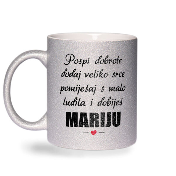 Pospi Dobrote Dodaj Veliko Srce I Pomiješaj S Malo Ludila I Dobiješ Mariju - Slika 2