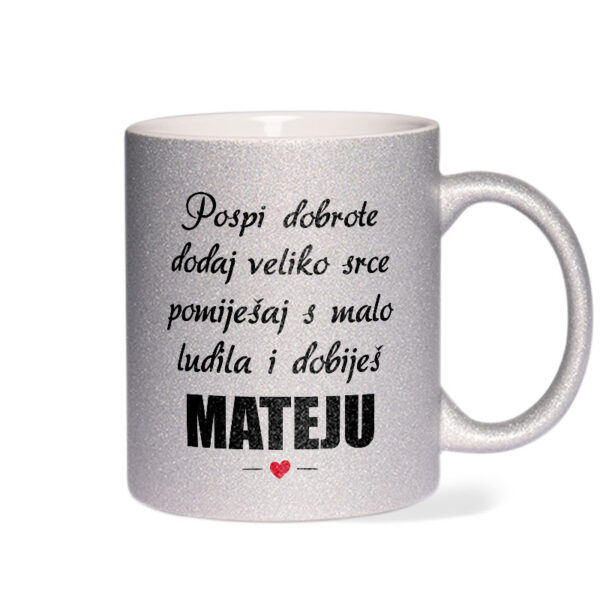 Pospi Dobrote Dodaj Veliko Srce I Pomiješaj S Malo Ludila I Dobiješ Mateju