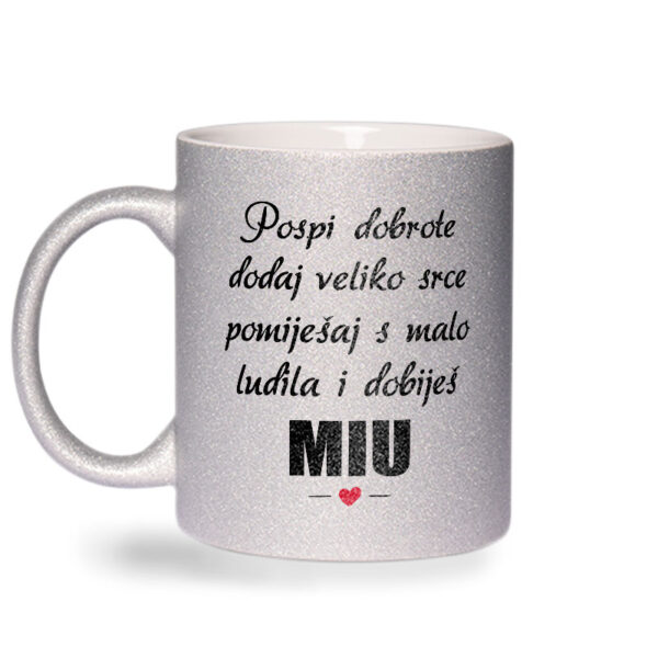 Pospi Dobrote Dodaj Veliko Srce I Pomiješaj S Malo Ludila I Dobiješ Miu - Slika 2