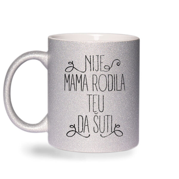 Nije Mama Rodila Teu Da Šuti - Slika 2