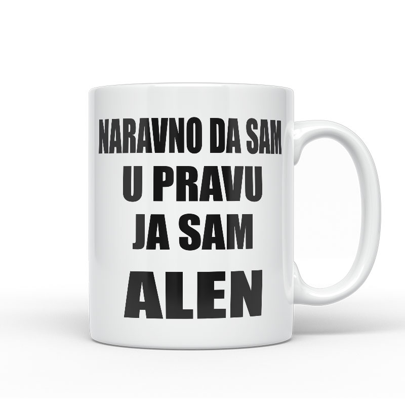 Naravno Da Sam U Pravu Ja Sam Alen