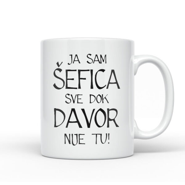 Ja Sam Šefica Sve Dok Davor Nije Tu