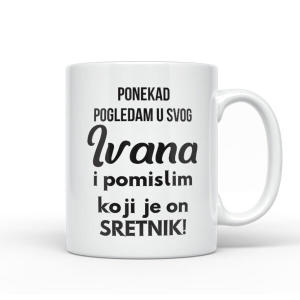 Ponekad Pogledam U Svog Ivana I Pomislim Koji Je On Sretnik