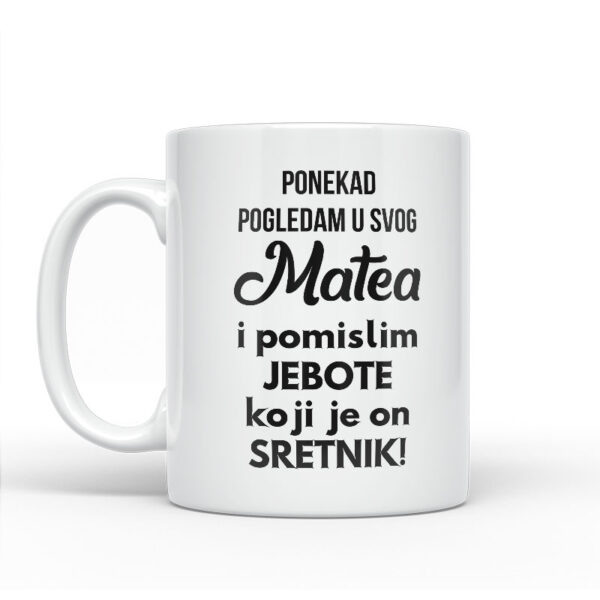 Ponekad Pogledam U Svog Matea I Pomislim Koji Je On Sretnik - Slika 2