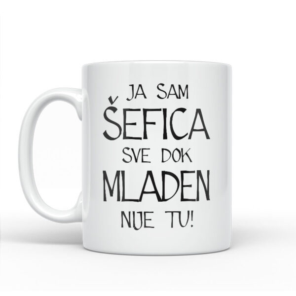 Ja Sam Šefica Sve Dok Mladen Nije Tu - Slika 2