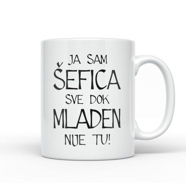 Ja Sam Šefica Sve Dok Mladen Nije Tu