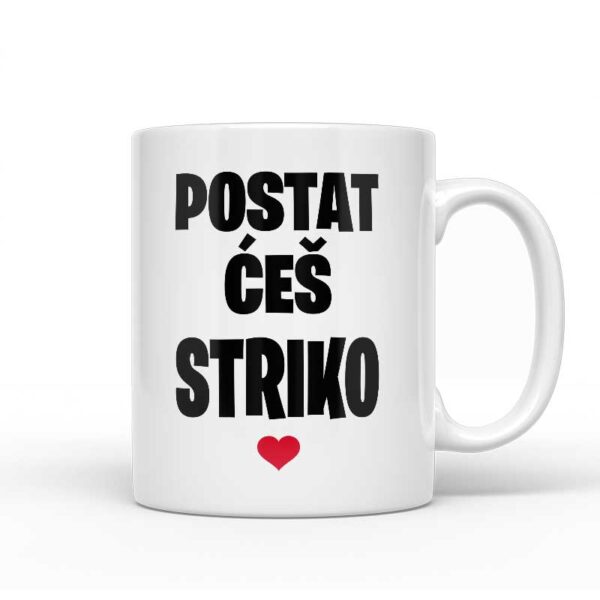 Postat Ćeš Striko