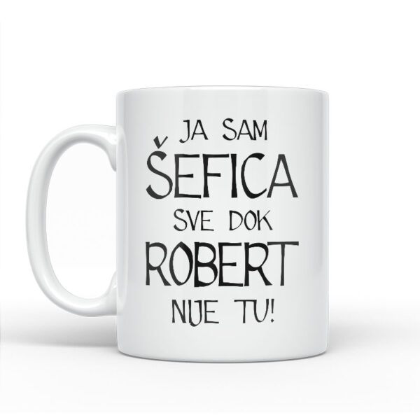 Ja Sam Šefica Sve Dok Robert Nije Tu - Slika 2