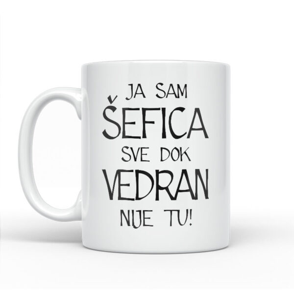 Ja Sam Šefica Sve Dok Vedran Nije Tu - Slika 2