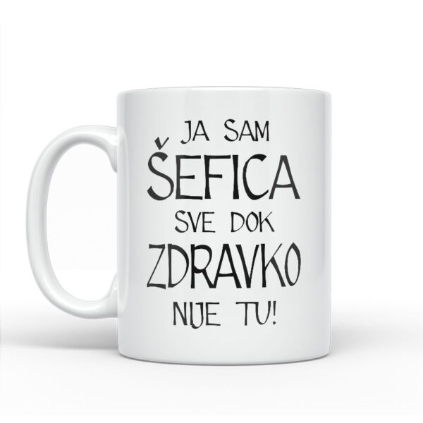 Ja Sam Šefica Sve Dok Zdravko Nije Tu - Slika 2