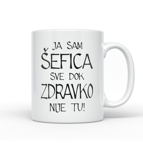 Ja Sam Šefica Sve Dok Zdravko Nije Tu