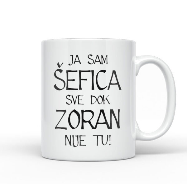 Ja Sam Šefica Sve Dok Zoran Nije Tu