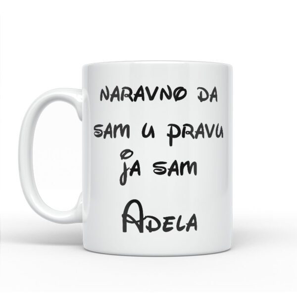 Naravno Da Sam U Pravu Ja Sam Adela - Slika 2